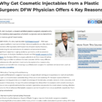 Dallas-Fort Worth surgeon Jon Kurkjian, MD shares why a plastic surgeon’s expertise is beneficial for cosmetic injectables.